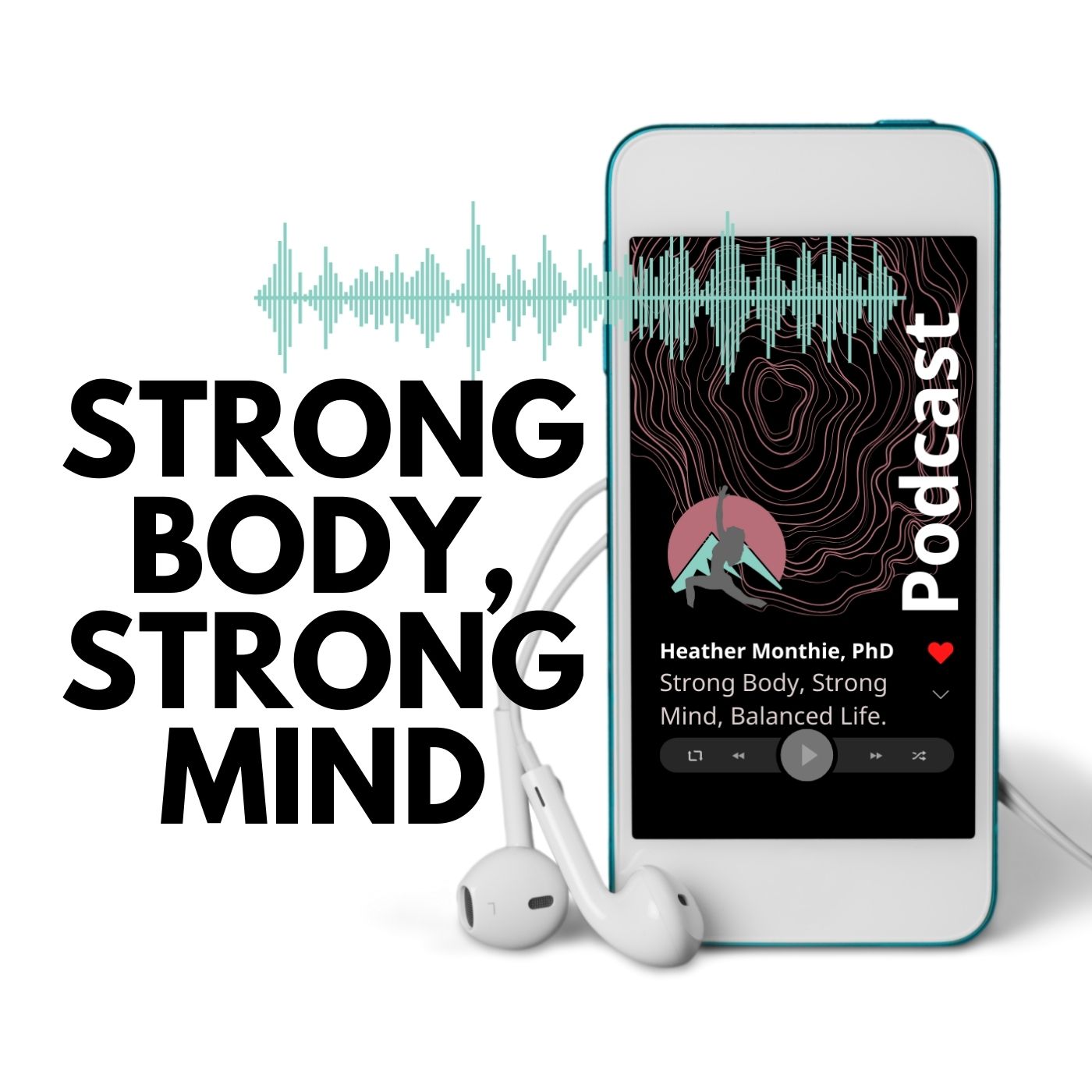 Strong Body, Strong Mind, Balanced Life